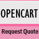 OpenCart Request a Quote - Plugins / OpenCart