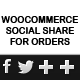 Woocommerce Social Share For Orders - WordPress / eCommerce / WooCommerce