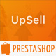 UpSell - PrestaShop Module - Plugins / Prestashop