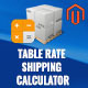 Table Rate Shipping Calculator Magento Extension - Plugins / Magento Extensions