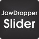 Jawdropper Slider - JavaScript / Sliders