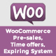 WooCommerce Pre-sale, Time offer & Expiring System - WordPress / eCommerce / WooCommerce