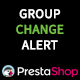 Prestashop Group Change Alert - Plugins / Prestashop