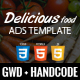 Delicious Food Ads Template - HTML5 / Ad Templates