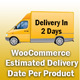 WooCommerce Estimated Delivery Or Shipping Date Per Product - WordPress / eCommerce / WooCommerce