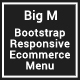 Big M - Bootstrap Responsive Ecommerce Menu - JavaScript / Navigation