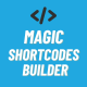 Magic Shortcodes Builder - WordPress