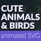 Cute Animals and Birds SVG Animation - JavaScript / Animated SVGs