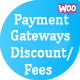 WooCommerce - Payment Gateways Discount and Fees - WordPress / eCommerce / WooCommerce