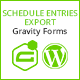 Gravity Forms Schedule Entries Export - WordPress / Forms