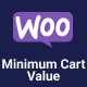 WooCommerce Minimum Cart Value - WordPress / eCommerce / WooCommerce