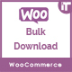 Woocommerce Bulk Download - WordPress / eCommerce / WooCommerce