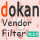 Dokan Vendor Filter - WordPress / eCommerce / WooCommerce