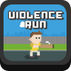 Violence Run - HTML5 Game - HTML5 / Games