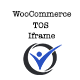 Woocommerce TOS Iframe - WordPress / eCommerce / WooCommerce