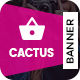 Cactus | Shopping HTML 5 Animated Google Banner - HTML5 / Ad Templates