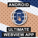 Ultimate Webview App - Android [ Website to App ] - Mobile / Native Web