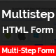 Multistep HTML Form - Multi Step Multipurpose HTML Form - HTML5 / Forms