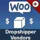 Woocommerce Dropshippers Vendors AddOn - WordPress / eCommerce / WooCommerce