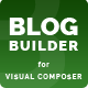 Blog Builder For WPBakery Page Builder (Visual Composer) - WordPress / Add-ons