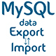 Export/Import - MySQL Data - PHP Scripts / Miscellaneous