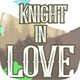 Knight in Love 2018 - HTML5 / Games