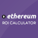 Ethereum ROI Calculator - PHP Scripts / Miscellaneous
