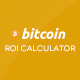 Bitcoin ROI Calculator - PHP Scripts / Miscellaneous