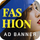 Fashion Show | AD Banner Template HTML5 - HTML5 / Ad Templates