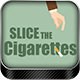 Slice The Cigarettes HTML5 Game - HTML5 / Games
