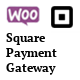 WooCommerce Square Payment Gateway - WordPress / eCommerce / WooCommerce