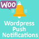 Wordpress Push Notifications - WooCommerce Push Notifications - WordPress / eCommerce / WooCommerce
