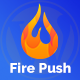 Fire Push - WordPress SMS & HTML Web Push Notifications (WooCommerce) - WordPress / Newsletters