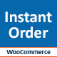 WooCommerce Instant Order Plugin - The Quickest Checkout System Ever - WordPress / eCommerce / WooCommerce