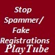 Stop Spammer-Fake Registrations For PlaytTube - PHP Scripts / Add-ons