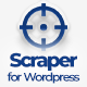 Scraper - Automatic Content Crawler Plugin for WordPress - WordPress / Utilities