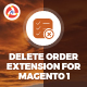 Delete Order Extension For Magento 1 - Plugins / Magento Extensions