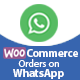 WooCommerce Orders on WhatsApp - WordPress / eCommerce / WooCommerce