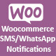 Woocommerce SMS/WhatsApp Notifications - WordPress / eCommerce / WooCommerce