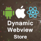 Dynamic Webview | Web2app | iOS | Android | React Native - Mobile / Native Web