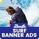 Surf Banners Ad HTML5 D38 - GWD & PSD - HTML5 / Ad Templates
