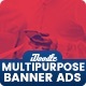 Multi-Purpose Banners HTML5 D68 - GWD & PSD - HTML5 / Ad Templates