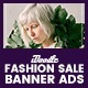 C07 - Fashion Sale Banners GWD & PSD - HTML5 / Ad Templates
