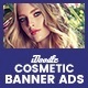 C17 - Cosmetic Banners HTML5 - GWD & PSD - HTML5 / Ad Templates