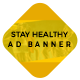 Stay Healthy Ad Banners - HTML5 / Ad Templates