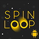 Spin Loop - Fun Arcade Game Android Template + easy to reskine + AdMob - Mobile / Android
