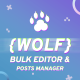WOLF - WordPress Posts Bulk Editor and Manager Professional - Posts bulk edit - WordPress / Utilities