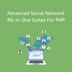 Advanced Social Network All-in-One Suites For PHP - PHP Scripts / Social Networking