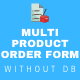 Multi Product Order Form - PHP Scripts / Shopping Carts