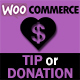WooCommerce Tip or Donation - WordPress / eCommerce / WooCommerce